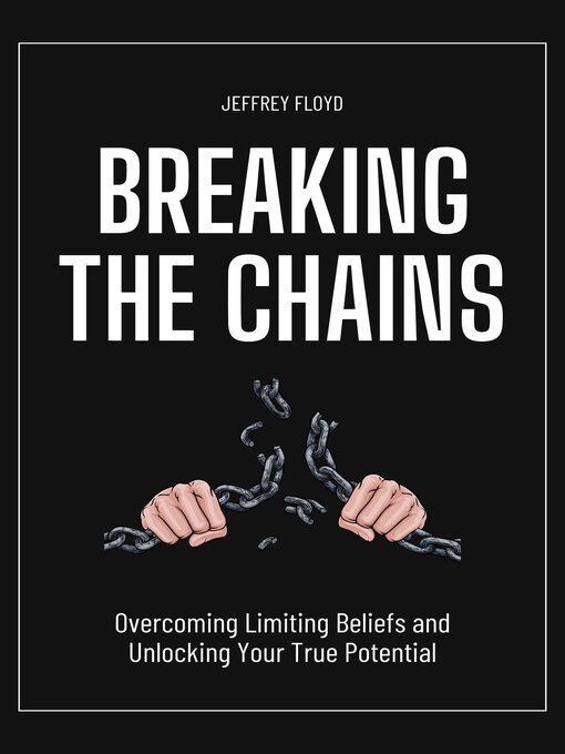 Title details for Breaking the Chains by Jeffrey Floyd - Available